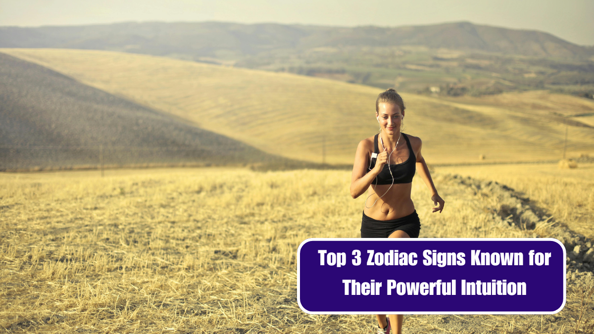 Top 3 Zodiac Signs Known for Their Powerful Intuition